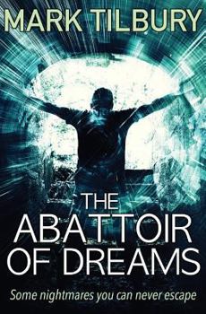 Paperback The Abattoir of Dreams Book