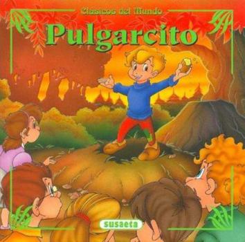 Paperback Pulgarcito (Clasicos del Mundo) (Spanish Edition) [Spanish] Book