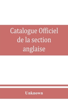 Paperback Catalogue officiel de la section anglaise: 1ere Partie Book