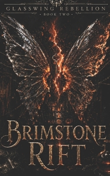 Paperback Brimstone Rift: A Glasswing Rebellion Romantasy Novel Book