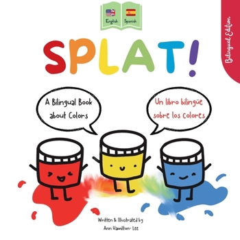 Paperback Splat!: A Bilingual Story About Colors English - Spanish [Spanish] Book