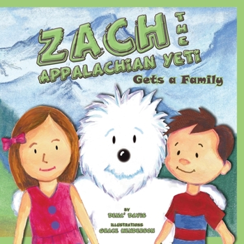 Paperback Zach the Appalachian Yeti Gets a Family Book