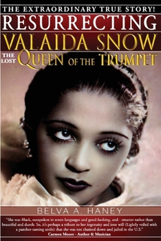 RESURRECTING VALAIDA SNOW: The Lost Queen of the Trumpet