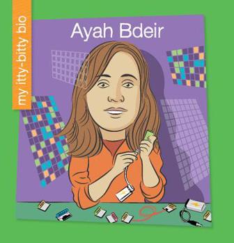 Ayah Bdeir - Book  of the My Itty-Bitty Bio