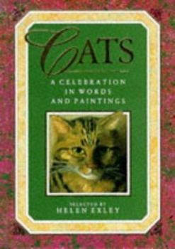 Hardcover Cats: A Celebration in Words & Paintings (Words & Paintings Series) Book
