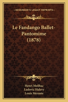 Paperback Le Fandango Ballet-Pantomime (1878) [French] Book