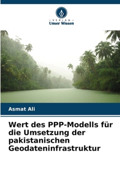 Paperback Wert des PPP-Modells für die Umsetzung der pakistanischen Geodateninfrastruktur [German] Book