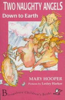 Down to Earth - Book #1 of the Two Naughty Angels