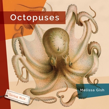 Octopuses - Book  of the Living Wild