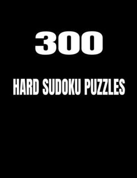 Paperback 300 Hard Sudoku Puzzles Book