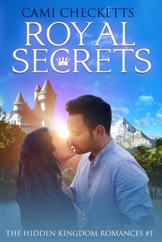 Royal Secrets - Book #1 of the Hidden Kingdom