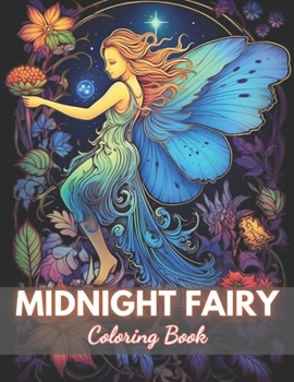 Paperback Midnight Fairy Coloring Book: High-Quality and Unique Coloring Pages Book