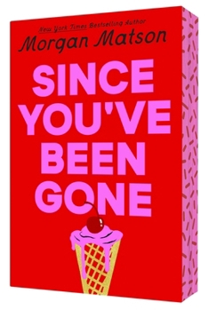 Since You've Been Gone