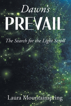 Paperback Dawn's Prevail: The Search for The Light Scroll Book