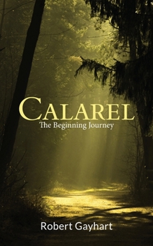 Paperback Calarel: The Beginning Journey Book