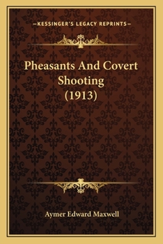 Paperback Pheasants And Covert Shooting (1913) Book