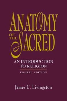 Paperback Anatomy of the Sacred: An Introduction to Religion Book