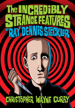 Paperback The Incredibly Strange Features of Ray Dennis Steckler Book