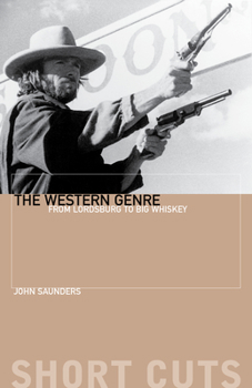 Paperback The Western Genre: From Lordsburg to Big Whiskey Book