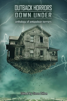 Paperback Outback Horrors Down Under: An Anthology of Antipodean Terrors Book