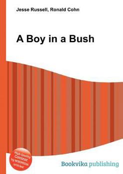 A Boy in a Bush
