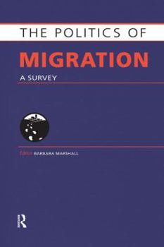 Paperback The Politics of Migration: A Survey Book