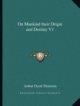 Paperback On Mankind their Origin and Destiny V1 Book