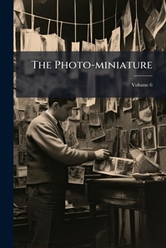 Paperback The Photo-miniature; Volume 6 Book