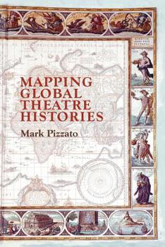 Paperback Mapping Global Theatre Histories Book