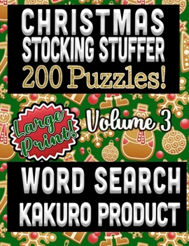 Christmas Stocking Stuffer 200 Puzzles: Large Print Word Search and Kakuro Product