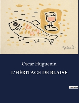 Paperback L'Héritage de Blaise [French] Book