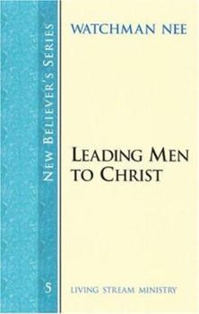 Paperback New Believer's Series: Leading Men to Christ Book