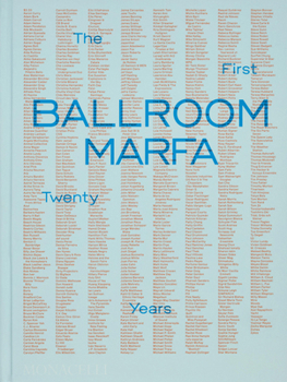 Hardcover Ballroom Marfa: The First Twenty Years Book
