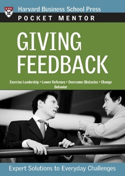 Paperback Giving Feedback: Expert Solutions to Everyday Challenges Book