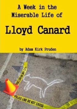 Paperback A Week in the Miserable Life of Lloyd Canard Book