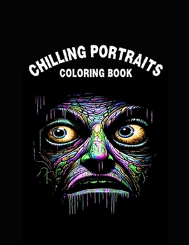 Paperback Chilling Portraits: Adult Coloring Book
