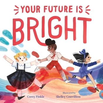 Hardcover Your Future Is Bright Book