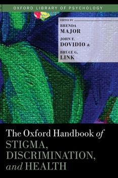 Hardcover The Oxford Handbook of Stigma, Discrimination, and Health Book