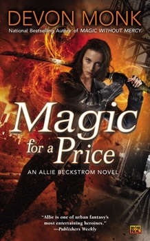 Magic For A Price - Book #9 of the Allie Beckstrom