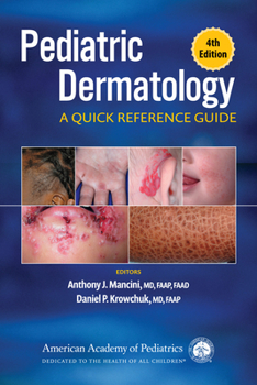 Paperback Pediatric Dermatology: A Quick Reference Guide Book