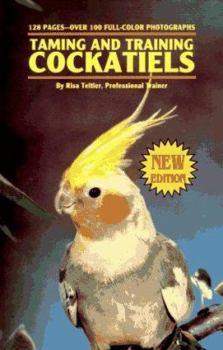 Hardcover Taming and Training Cockatiels Book