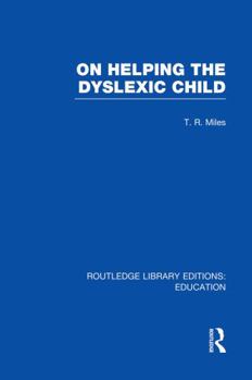 Paperback On Helping the Dyslexic Child (Rle Edu M) Book