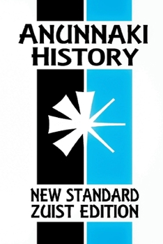 Paperback Anunnaki History: The Magic of Babylon (New Standard Zuist Edition - Pocket Version) Book