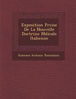 Paperback Exposition PR Cise de La Nouvelle Doctrine M Dicale Italienne [French] Book
