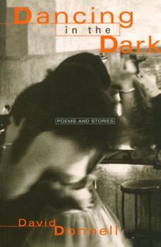 Paperback Dancing in the Dark: Poems and Stories Book