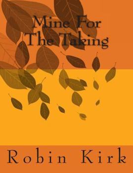 Paperback Mine For The Taking Book