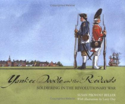 Library Binding Yankee Doodle and the Redcoats: Soldiering in the Revolutionary War Book