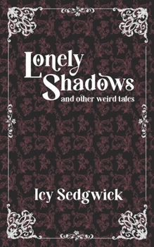 Paperback Lonely Shadows and Other Weird Tales Book