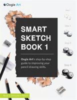 Paperback Smart Sketch Book 1: Oogie Art's step-by-step guide to pencil drawing for beginners Book