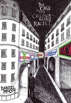 Hardcover The Case of the Colour-Blind Racist Book